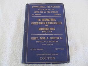 International Cotton Buyer & Cotton Seller Reference Book 1921-22, The