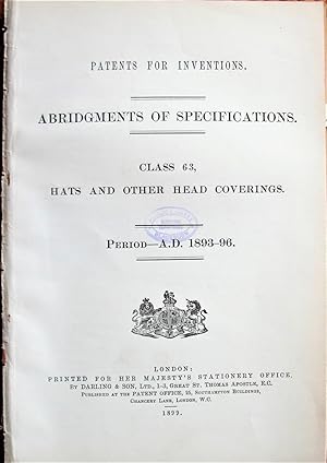 Patents for Inventions. Abridgments of Specifications Class 63, Hats and Other Head Coverings
