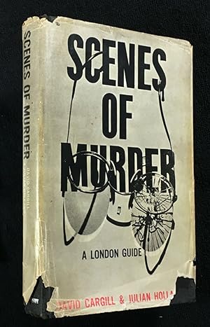 Scenes of Murder: A London Guide.
