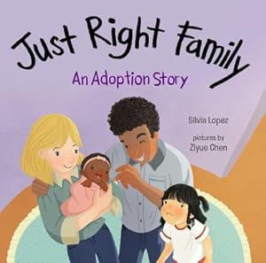 Imagen del vendedor de Just Right Family: An Adoption Story (Hardback or Cased Book) a la venta por BargainBookStores