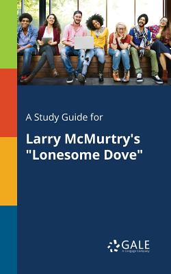 Seller image for A Study Guide for Larry McMurtry's Lonesome Dove (Paperback or Softback) for sale by BargainBookStores