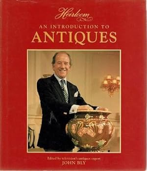 Heirloom: An Introduction To Antiques
