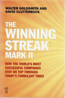 Immagine del venditore per The Winning Streak Mark II: How The World's Most Successful Companies Stay On Top Through Today's Turbulent Times venduto da Marlowes Books and Music