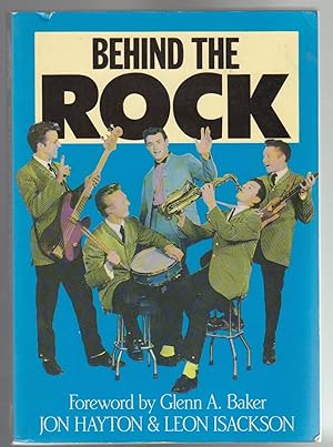 Seller image for BEHIND THE ROCK. The Diary of a Rock Band 1956-66 for sale by BOOK NOW