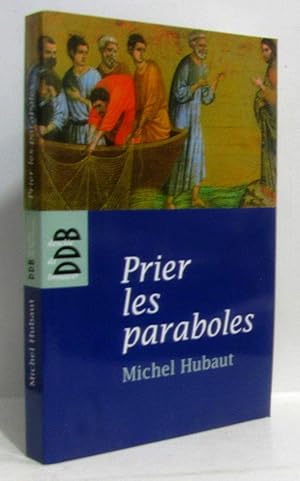 Prier les paraboles : Accueillir le Royaume de Dieu