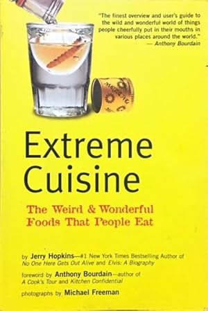 Seller image for Extreme Cuisine The Weird & Wonderful Foods that People Eat for sale by Dial-A-Book