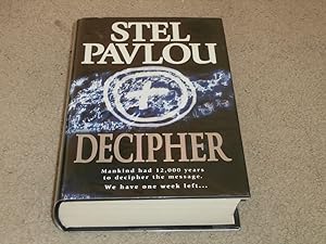 Seller image for DECIPHER: UK FIRST EDITION HARDCOVER for sale by Books for Collectors