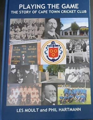 Image du vendeur pour Playing the Game : The History of Cape Town Cricket Club mis en vente par Chapter 1