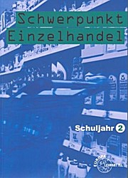 Imagen del vendedor de Schwerpunkt Einzelhandel Schuljahr 2 a la venta por unifachbuch e.K.