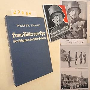 Franz Ritter von Epp. Der Weg eines deutschen Soldaten, mit 29 Bildern und Faksimiles * mit O r i...