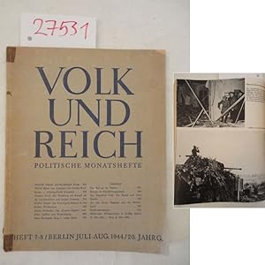 Bild des Verkufers fr Volk und Reich. Politische Monatshefte 20. Jahrgang 1944 Juli - August * aktueller Bericht ber A t t e n t a t a u f d e n F  h r e r a m 2 0 . J u l i zum Verkauf von Galerie fr gegenstndliche Kunst