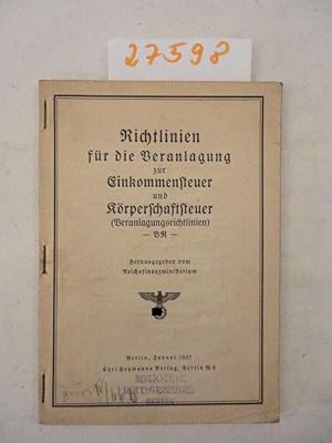 Seller image for Richtlinien fr die Veranlagung zur Einkommensteuer und Krperschaftssteuer 1937 for sale by Galerie fr gegenstndliche Kunst