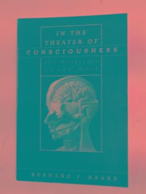 Immagine del venditore per In the theater of consciousness: the workspace of the mind venduto da Cotswold Internet Books