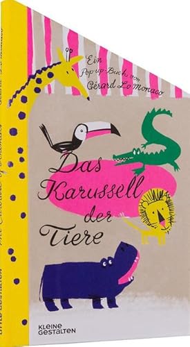 Image du vendeur pour Das Karussell der Tiere : Ein Pop-up-Buch von Grard Lo Monaco mis en vente par AHA-BUCH GmbH
