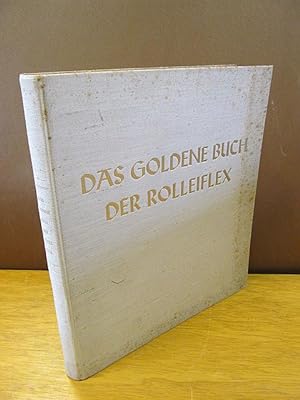 Seller image for Das goldene Buch der Rolleiflex. Herausgegeben von Walther Heering. 1. bis 10. Tausend. for sale by Antiquariat Friederichsen
