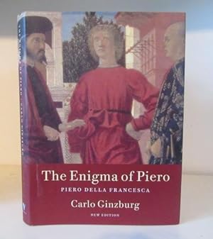 Imagen del vendedor de The Enigma of Piero: Piero Della Francesca a la venta por BRIMSTONES