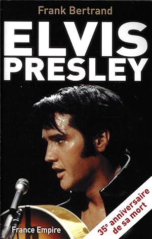 Elvis Presley 35ème anniversaire de sa mort