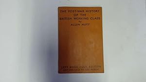 Imagen del vendedor de The Post War History Of The British Working Class. a la venta por Goldstone Rare Books