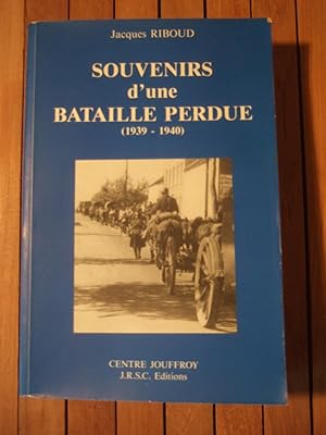 Bild des Verkufers fr Souvenirs D'une Bataille Perdue (1939 - 1940) zum Verkauf von Domifasol
