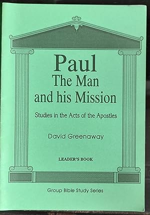 Imagen del vendedor de Paul: Leader's Book: The Man and His Mission - Studies in the Acts of the Apostles a la venta por Shore Books
