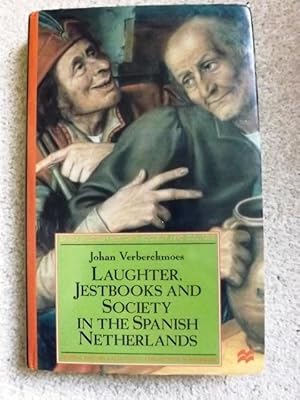 Laughter, Jestbooks and Society in the Spanish Netherlands (Early Modern History)