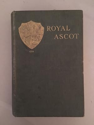 Seller image for Royal Ascot its History and Its Associations for sale by Curtle Mead Books