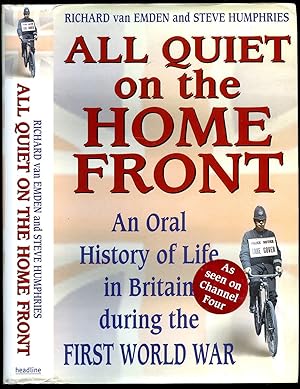 Immagine del venditore per All Quiet on the Home Front; An Oral History of Life in Britain during the First World War venduto da Little Stour Books PBFA Member