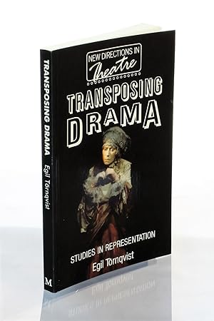 Transposing Drama: Studies in Representation (New Directions in Theatre)