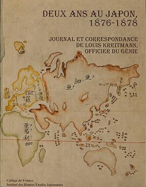 Seller image for Deux ans au Japon 1876-1878. Journal et correspondance de Louis Kreitmann officier du Gnie for sale by Sylvain Par