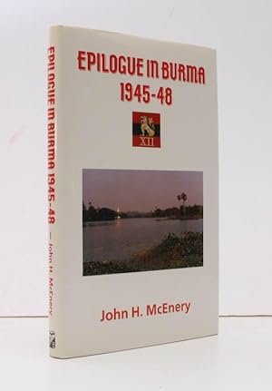 Immagine del venditore per Epilogue in Burma 1945-48. The Military Dimension of British Withdrawal. FINE COPY IN UNCLIPPED DUSTWRAPPER venduto da Island Books