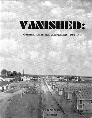 Seller image for Vanished: German-American Internment, 1941-48 for sale by The Book Shelf