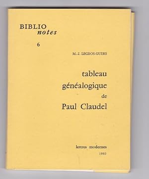 Biblio-notes N.6 - Tableau généalogique de Paul Claudel