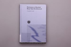 Seller image for DICTIONARY OF ANCIENT NEAR EAST ARCHITECTURE. for sale by INFINIBU KG
