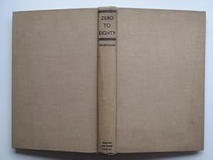 Seller image for Zero to eighty: being my lifetime doings, reflections, and inventions, also my journey around the Moon for sale by Aucott & Thomas