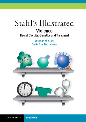 Imagen del vendedor de Stahl's Illustrated Violence: Neural Circuits, Genetics and Treatment (Paperback or Softback) a la venta por BargainBookStores