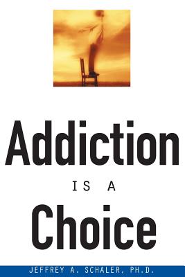 Seller image for Addiction is a Choice (Paperback or Softback) for sale by BargainBookStores