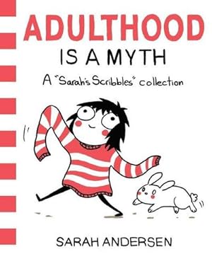 Bild des Verkufers fr Adulthood is a Myth : A Sarah's Scribbles Collection zum Verkauf von AHA-BUCH GmbH