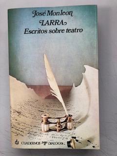 LARRA, ESCRITOS SOBRE TEATRO