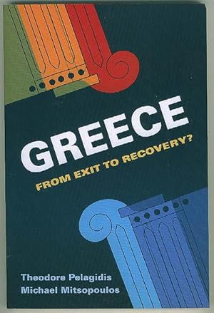 Greece : From Exit to Recovery?