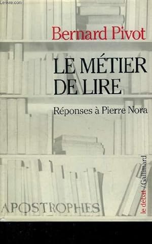 Bild des Verkufers fr LE METIER DE LIRE - REPONSES A PIERRE NORA zum Verkauf von Le-Livre