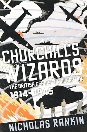 Churchill's Wizards : The British Genius For Deception 1914-1945 :