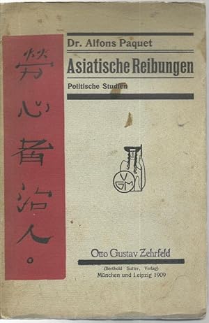 Asiatische Reibungen. Politische Studien.