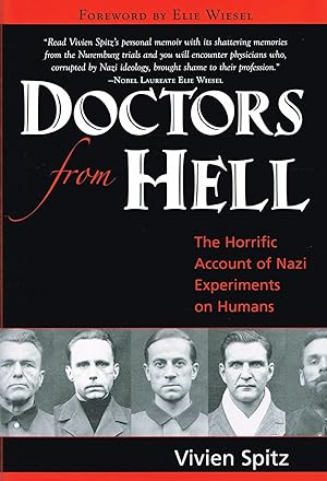 Doctors From Hell : The Horrific Account Of Nazi Experiments On Humans :