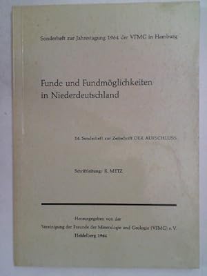 Funde und Fundmöglichkeiten in Niederdeutschland. 14. Sonderheft zur Zeitschrift "Der Aufschluss",