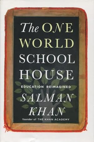 The One World School House: Education Reimagined