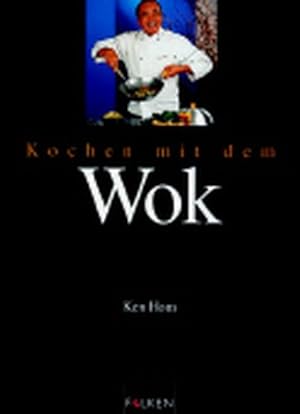 Kochen mit dem Wok. Aus dem Engl. von Ursula Pesch. Fotos von Sandra Lane