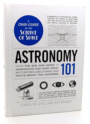 Seller image for ASTRONOMY 101 From the Sun and Moon to Wormholes and Warp Drive, Key Theories, Discoveries, and Facts about the Universe for sale by Rare Book Cellar