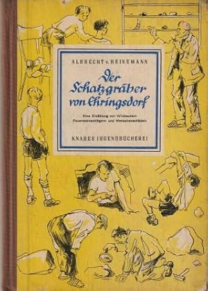 Imagen del vendedor de Der Schatzgrber von Ehringsdorf. Eine Erzhlung von Wildbeutern, Feuersteinschlgern und Menschenschdeln. a la venta por Versandantiquariat Dr. Uwe Hanisch