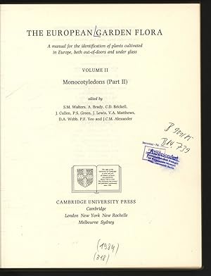 Immagine del venditore per The European Garden Flora. A manual for the identification of plants cultivated in Europe, both out-of-doors and under glass. Volume II, Monocotyledons (Part II). venduto da Antiquariat Bookfarm