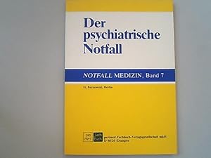 Bild des Verkufers fr Der psychiatrische Notfall zum Verkauf von Antiquariat Bookfarm